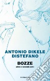 Bozze. Prima e seconda parte libro