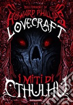 I miti di Cthulhu libro