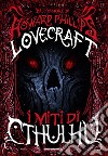 I miti di Cthulhu libro