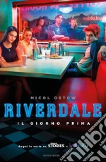 Riverdale. Il giorno prima