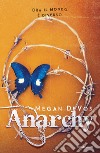 Anarchy. Ediz. italiana libro