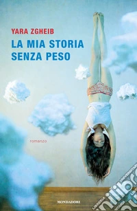 La mia storia senza peso libro