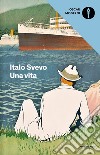 Una vita libro di Svevo Italo