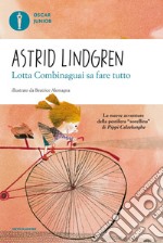 Lotta Combinaguai sa fare tutto libro