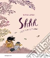 Shhh. L'estate in cui tutto cambia libro di Winsnes Magnhild