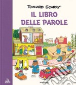 Il libro delle parole. Ediz. a colori libro