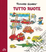 Tuttoruote. Ediz. a colori libro