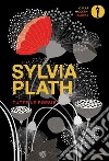 Tutte le poesie. Testo inglese a fronte libro di Plath Sylvia Ravano A. (cur.)