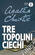 Tre topolini ciechi e altre storie libro