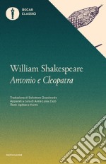 Antonio e Cleopatra. Testo inglese a fronte libro