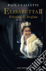 Elisabetta II. Ritratto di regina libro