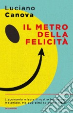 Il metro della felicità libro