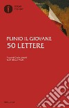 50 lettere. Testo latino a fronte libro