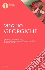 Georgiche. Testo latino a fronte libro