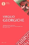 Georgiche. Testo latino a fronte libro