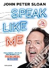 Speak like me libro