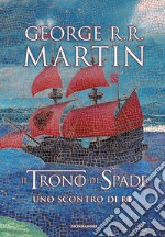 Il trono di spade. Vol. 2: Uno scontro di re libro