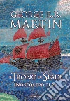 Il trono di spade. Libro2: Uno scontro di re libro di Martin George R. R.