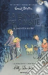 Il ragazzo rapito. La banda dei cinque. Vol. 8 libro di Blyton Enid