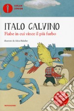 Fiabe in cui vince il più furbo. Fiabe italiane. Ediz. a colori libro