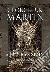 Il trono di spade. Libro1: Un gioco di troni libro di Martin George R. R.