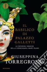 Il basilico di Palazzo Galletti libro