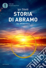 Storia di Abramo. Libro dell'abbondanza libro