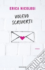 Volevo scriverti libro