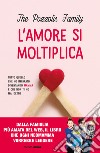 L'amore si moltiplica. Tutto quello che ho imparato diventando mamma e che non ti ho mai detto libro