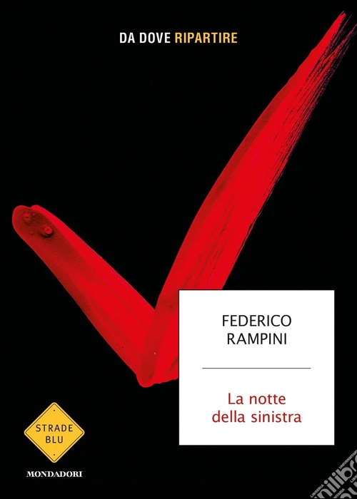La notte della sinistra. Da dove ripartire