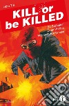 Kill or be killed. Vol. 3 libro