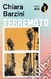 Terremoto libro di Barzini Chiara