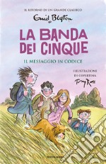 Il messaggio in codice. La banda dei cinque. Vol. 10 libro