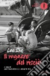 Il ragazzo del risciò libro di Lao She Lavagnino A. C. (cur.)