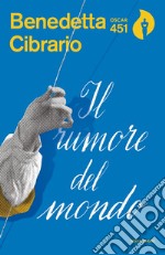 Il rumore del mondo libro