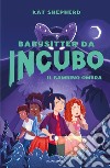 Il bambino ombra. Babysitter da incubo. Vol. 1 libro