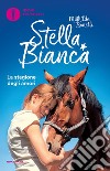 Stella Bianca: La stagione degli amori-Fiocco azzurro. Vol. 2 libro
