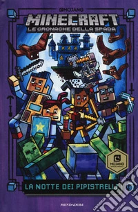 La notte dei pipistrelli. Minecraft. Le cronache della spada. Vol. 2 libro