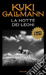 La notte dei leoni libro