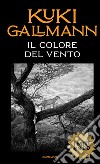 Il colore del vento libro