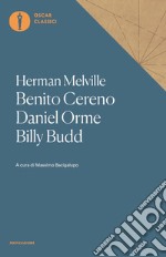 Benito Cereno-Daniel Orme-Billy Budd libro