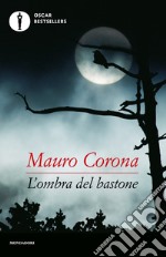 L'ombra del bastone libro