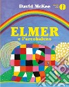 Elmer e l'arcobaleno. Ediz. a colori libro di McKee David