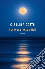 Come una notte a Bali libro