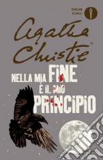 Nella mia fine è il mio principio libro