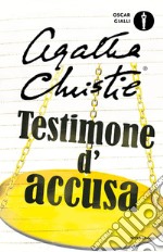 Testimone d'accusa e altre storie libro