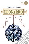 Leonardo & io libro di Pedretti Carlo