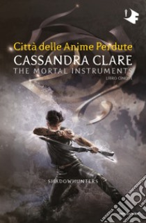 Lo scudo del principe di Cassandra Clare 