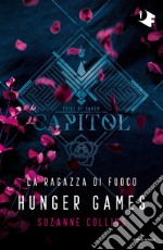 La ragazza di fuoco. Hunger games libro