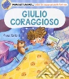 Giulio coraggioso libro di Sarfatti Anna
